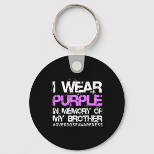 Awareness Tee I Wear Purple In Memory My Brother Keychain