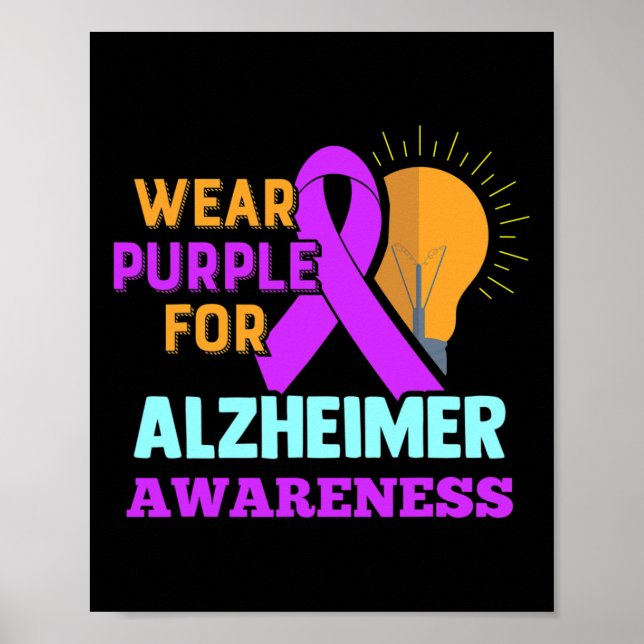 Awareness Wear Purple For Heimer's  Poster (Front)
