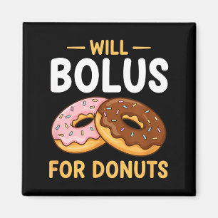 Awareness Will Bolus For Donuts, Diabetes (t1d) Bo Magnet