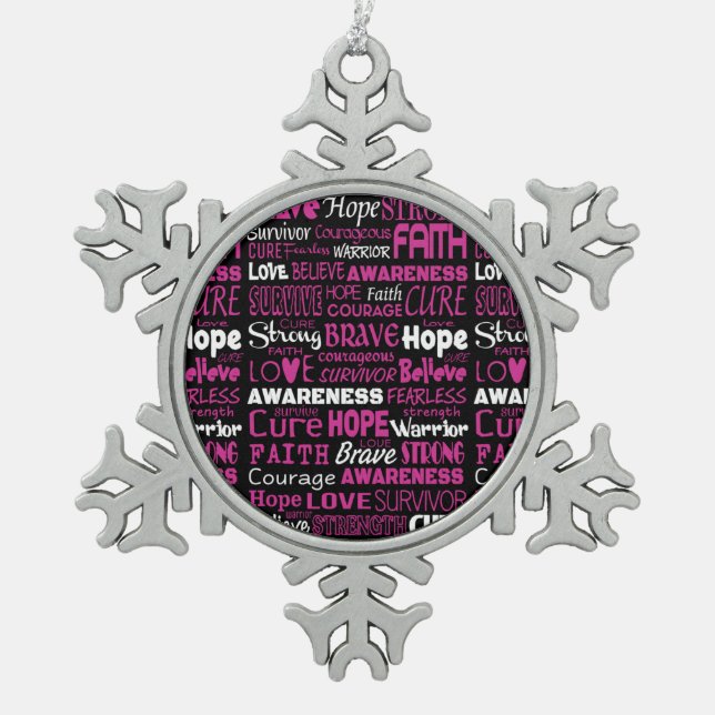 Awareness Words...Breast Cancer Snowflake Pewter Christmas Ornament (Front)