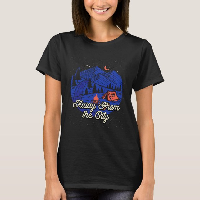 Away From the City Wildlife Camping Outdoor Camper T-Shirt (Front)
