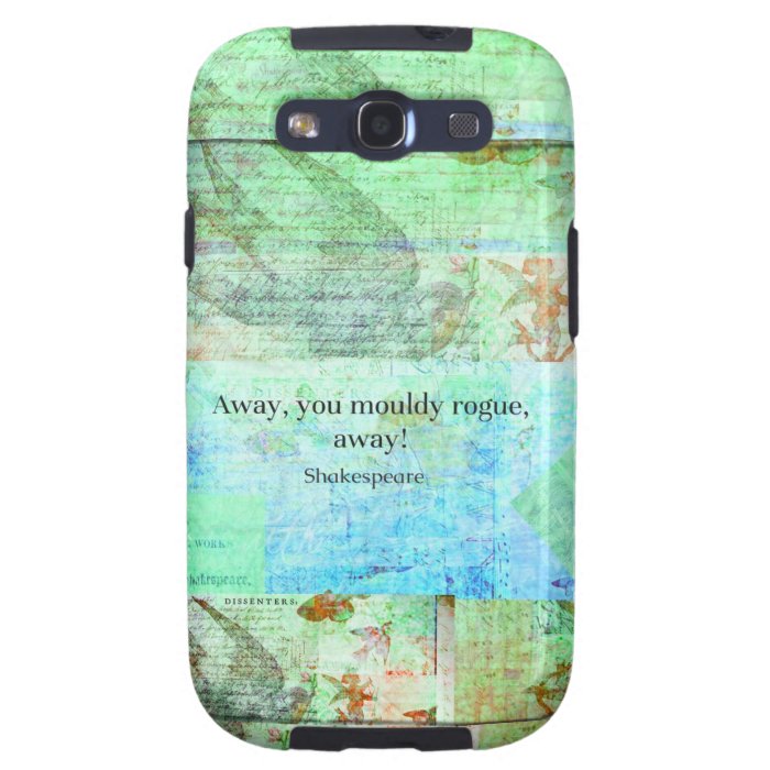 Away, you mouldy rogue, away Shakespeare Insult Galaxy SIII Case