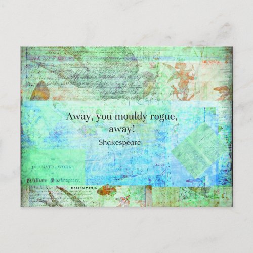 Away you mouldy rogue away Shakespeare Insult Postcard