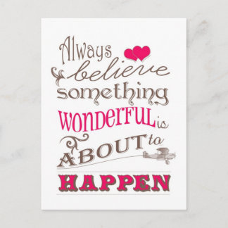 Aways Believe Postcard