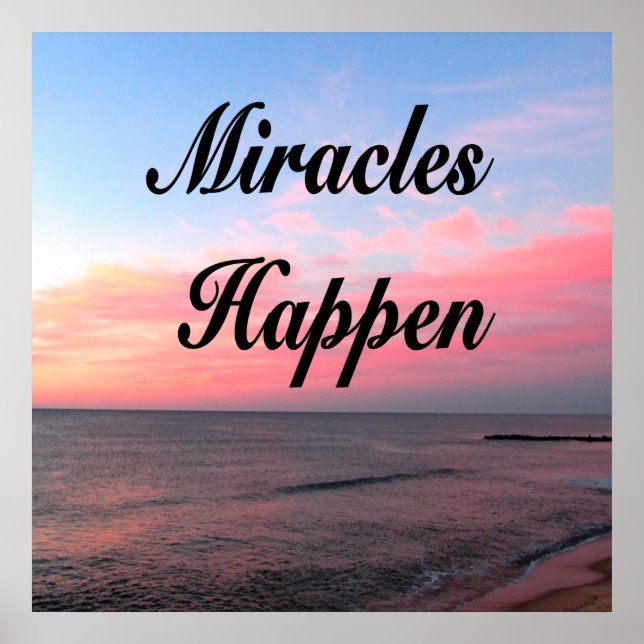 AWE INSPIRING MIRACLES HAPPEN SUNRISE PHOTO POSTER (Front)