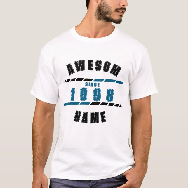 Awesom since 1998 T-Shirt (Front)