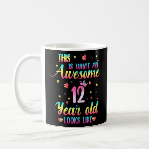 Awesome 12 Year Old Looks Like 12th Birthday Girls Coffee Mug