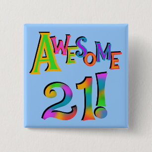 Awesome 21 Birthday T-shirts and Gifts Button