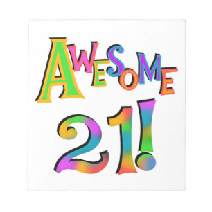 Awesome 21 Birthday T-shirts and Gifts Notepad