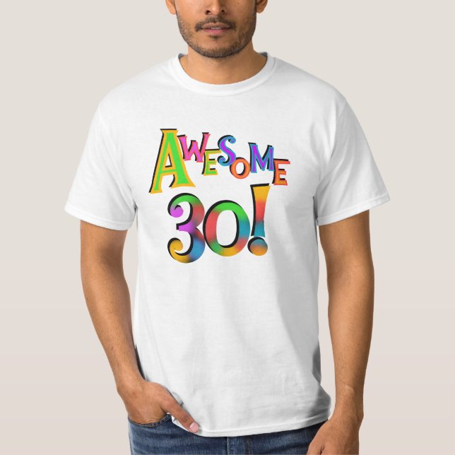 Awesome 30 Birthday T-shirts and Gifts (Front)