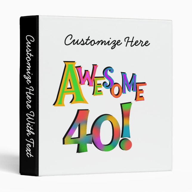 Awesome 40 Birthday T-shirts and Gifts Binder (Front/Spine)