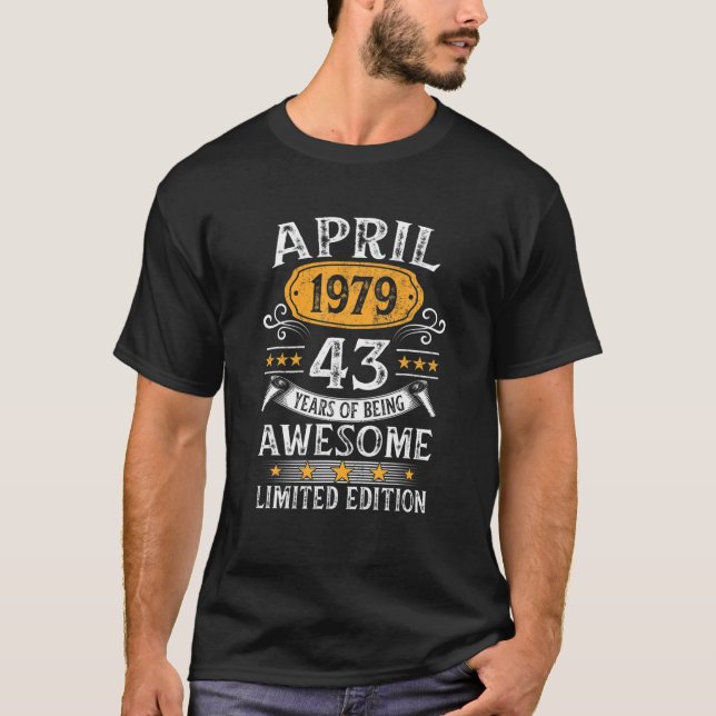 Awesome 43 Year Old April 1979 Vintage Retro 43Rd T-Shirt (Front)