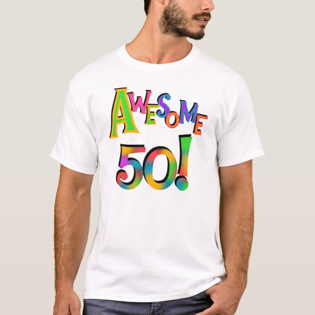 Awesome 50 Birthday T-shirts and Gifts (Front)