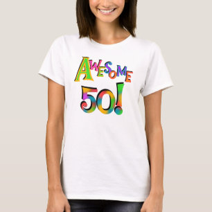 Awesome 50 Birthday T-shirts and Gifts