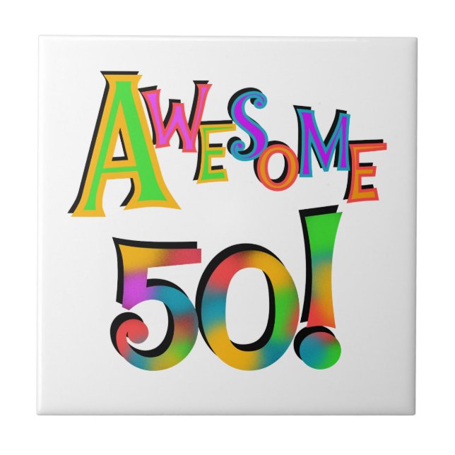 Awesome 50 Birthday T-shirts and Gifts Ceramic Tile (Front)