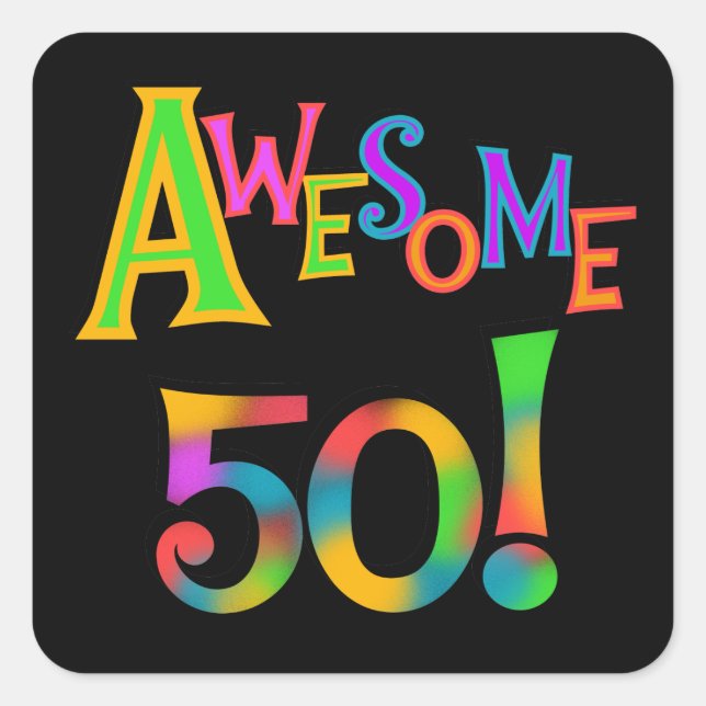 Awesome 50 Birthday T-shirts and Gifts Square Sticker (Front)