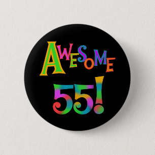 Awesome 55 Birthday T-shirts and Gifts Button