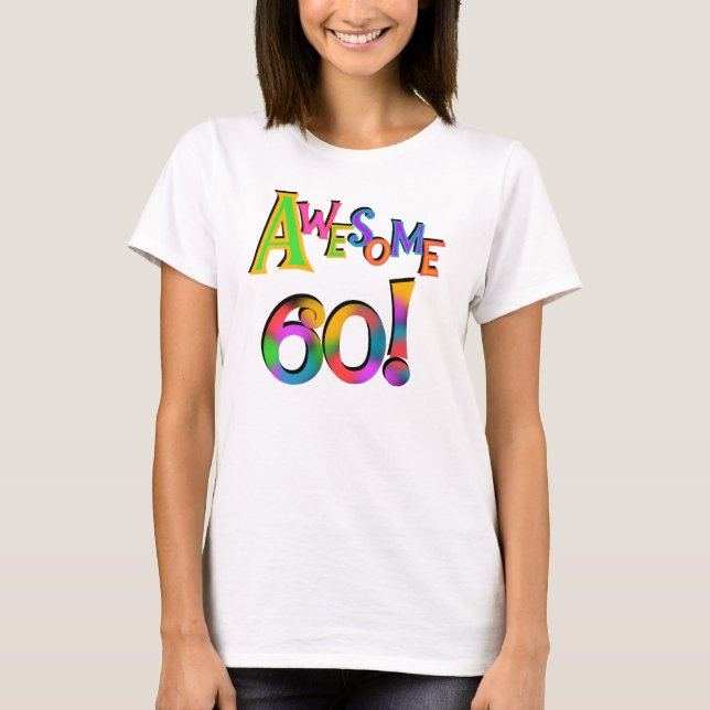 Awesome 60 Birthday T-shirts and Gifts (Front)