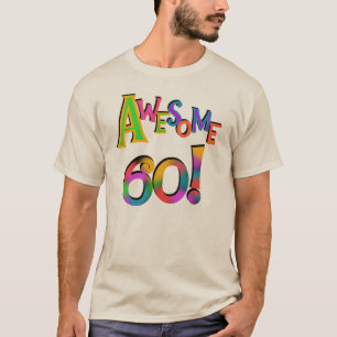 Awesome 60 Birthday T-shirts and Gifts