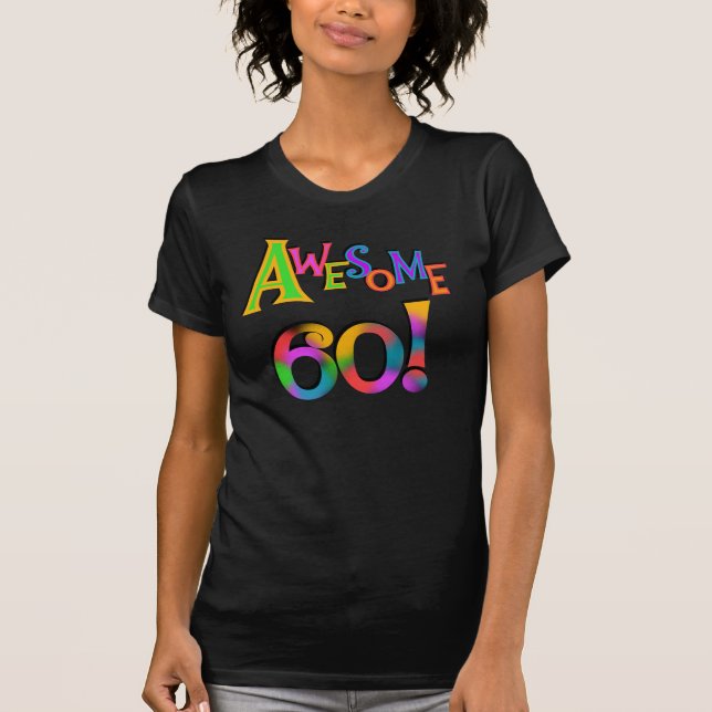 Awesome 60 Birthday T-shirts and Gifts (Front)