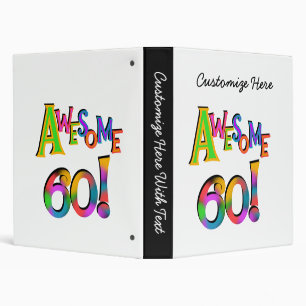 Awesome 60 Birthday T-shirts and Gifts 3 Ring Binder