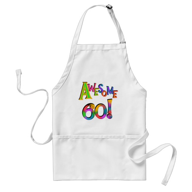 Awesome 60 Birthday T-shirts and Gifts Adult Apron (Front)