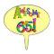 Awesome 65 Birthday Cake Topper