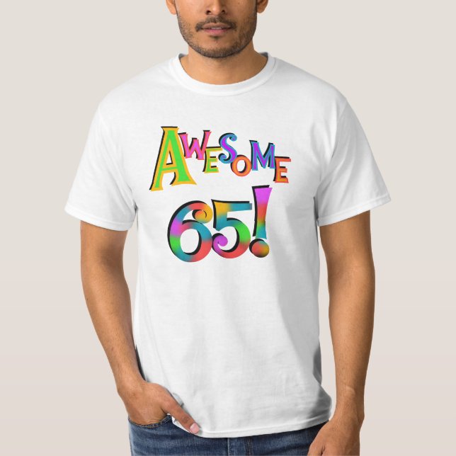 Awesome 65 Birthday Tshirts and Gifts (Front)