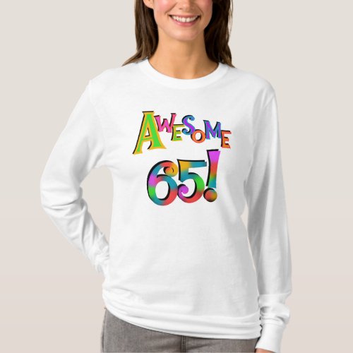 Awesome 65 Birthday Tshirts and Gifts