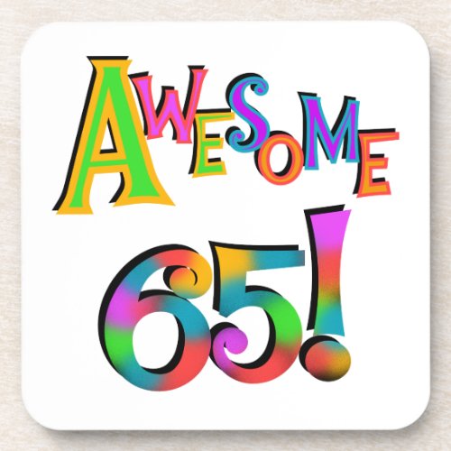 Awesome 65 Birthday Tshirts and Gifts Beverage Coaster