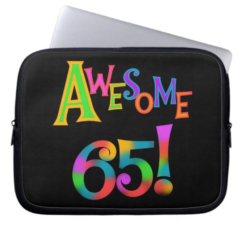 Awesome 65 Birthday Tshirts and Gifts Laptop Sleeve
