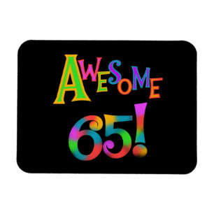 Awesome 65 Birthday Tshirts and Gifts Magnet