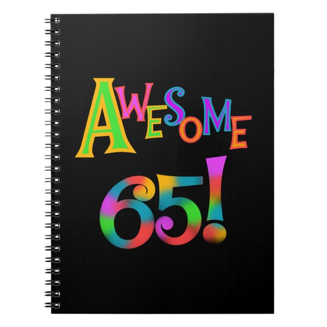 Awesome 65 Birthday Tshirts and Gifts Notebook (Front)