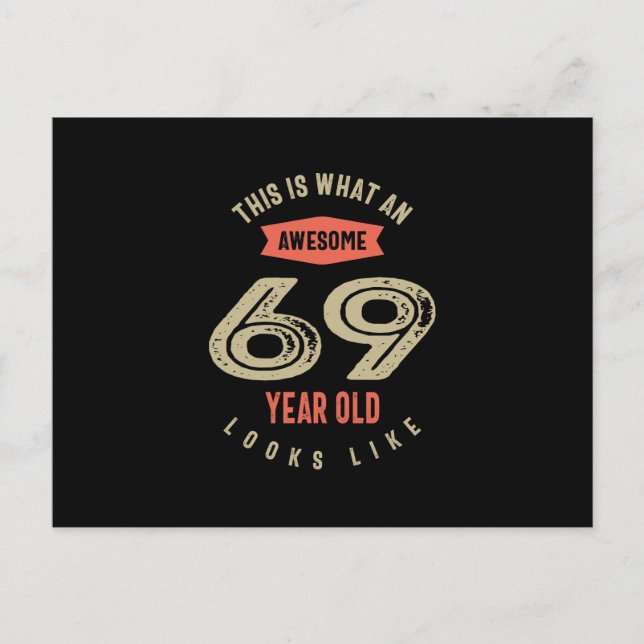 Awesome 69 Year Old Birthday Gift Funny 69th Postcard (Front)