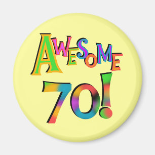 Awesome 70 Birthday T-shirts and Gifts Magnet