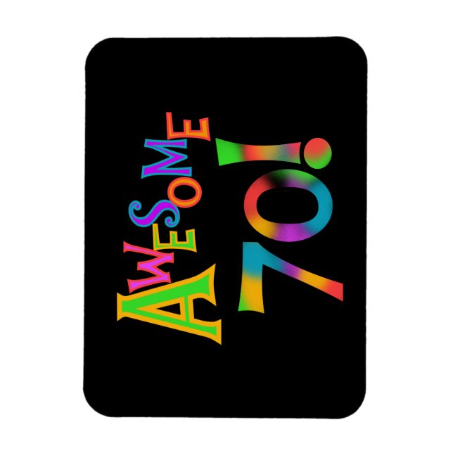 Awesome 70 Birthday T-shirts and Gifts Magnet (Vertical)