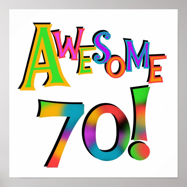Awesome 70 Birthday T-shirts and Gifts Poster (Front)