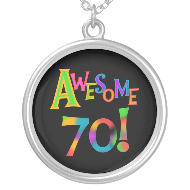 Awesome 70 Birthday T-shirts and Gifts Silver Plated Necklace (Front)