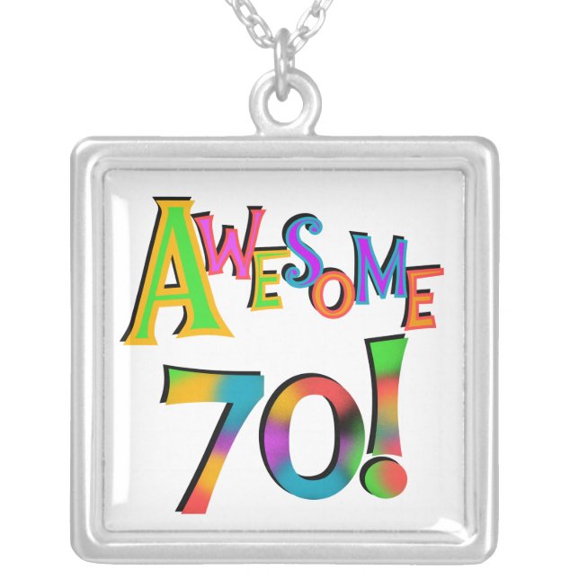 Awesome 70 Birthday T-shirts and Gifts Silver Plated Necklace (Front)