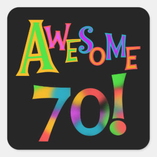 Awesome 70 Birthday T-shirts and Gifts Square Sticker