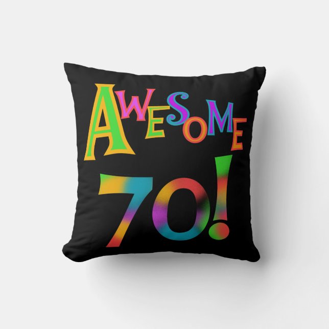 Awesome 70 Birthday T-shirts and Gifts Throw Pillow (Front)
