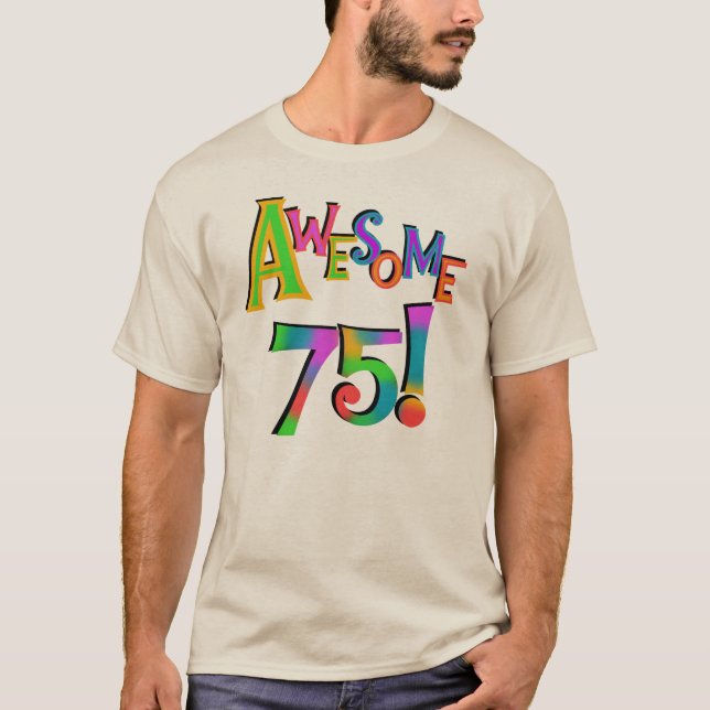 Awesome 75 Birthday T-shirts and Gifts (Front)