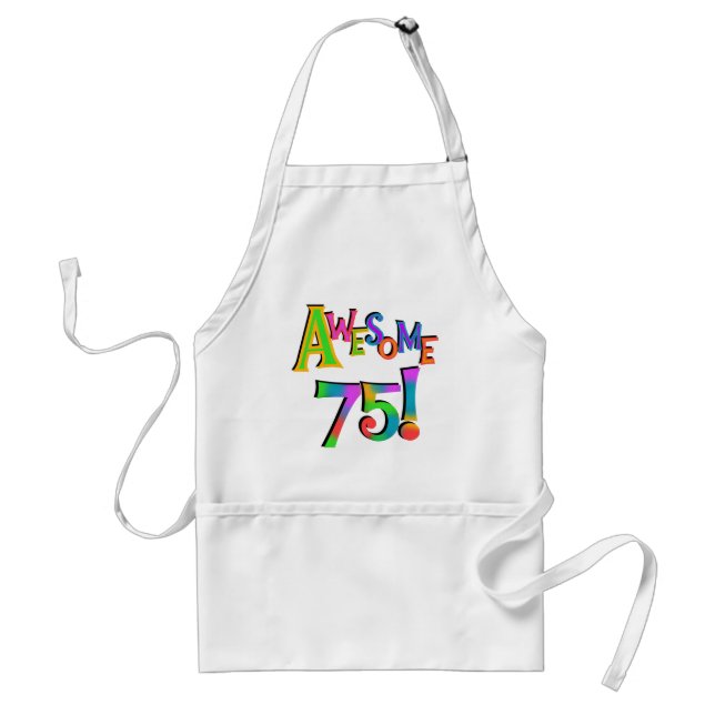 Awesome 75 Birthday T-shirts and Gifts Adult Apron (Front)