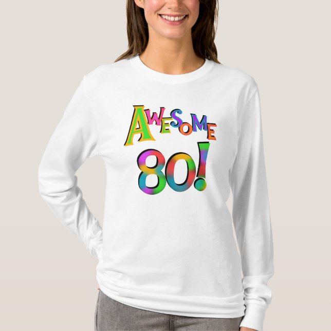 Awesome 80 Birthday T-shirts and Gifts (Front)
