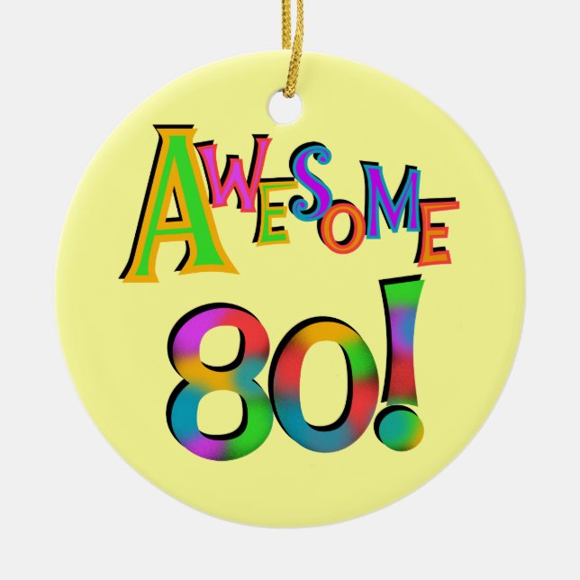 Awesome 80 Birthday T-shirts and Gifts Ceramic Ornament (Front)