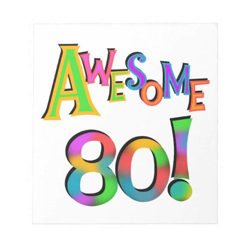 Awesome 80 Birthday T_shirts and Gifts Notepad