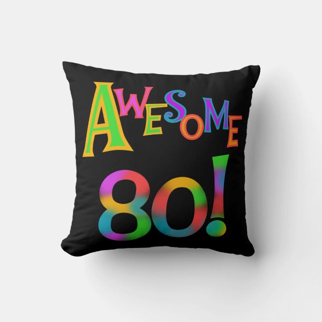 Awesome 80 Birthday T-shirts and Gifts Throw Pillow (Front)