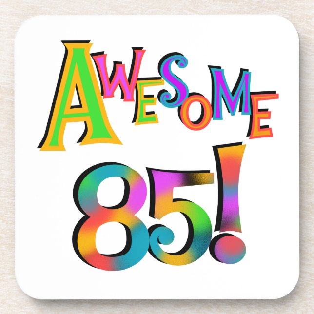 Awesome 85 Birthday T-shirts and Gifts Drink Coaster (Front)