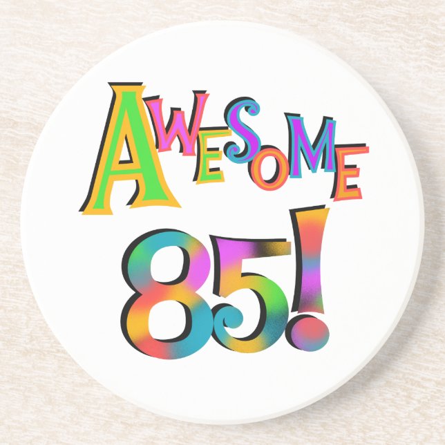 Awesome 85 Birthday T-shirts and Gifts Drink Coaster (Front)