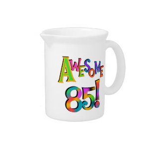 Awesome 85 Birthday T-shirts and Gifts Drink Pitcher